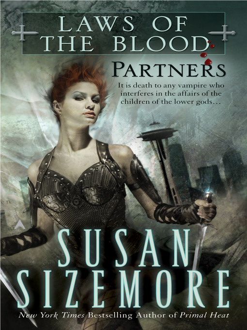 Title details for Laws of the Blood 2: Partners by Susan Sizemore - Available